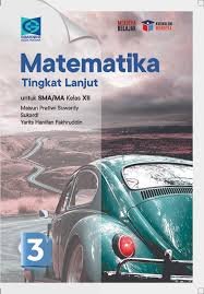 MATEMATIKA TINGKAT LANJUT XII