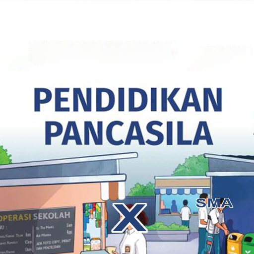 PENDIDIKAN PANCASILA KELAS X